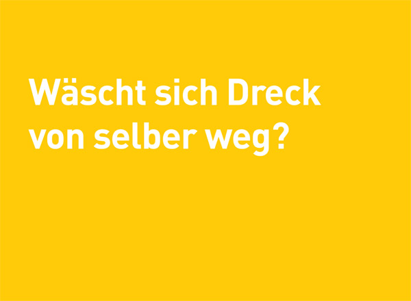Postkarte "Wäscht sich Dreck von selber weg?"