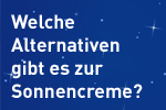 Welche Alternativen gibt es zur Sonnencreme, um sich gegen Hautkrebs zu schützen? Welche Alternativen gibt es zur Sonnencreme, um sich gegen Hautkrebs zu schützen?