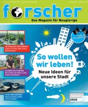 forscher - das Magazin für Neugierige
