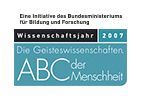 Wissenschaftsjahr 2007 – Die Geisteswissenschaften. ABC der Menschheit