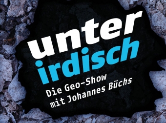 Vorschaubild zur Detailansicht der Veranstaltung: Unterirdisch - Die Geo-Show