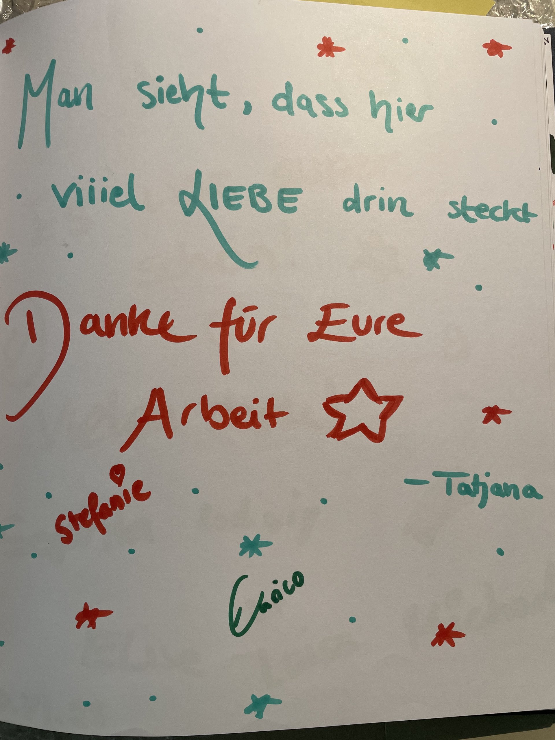 "Man sieht, das hier viiiel Liebe drin steckt. Danke für eure Arbeit." -Stefanie, Enrico, Tatjana