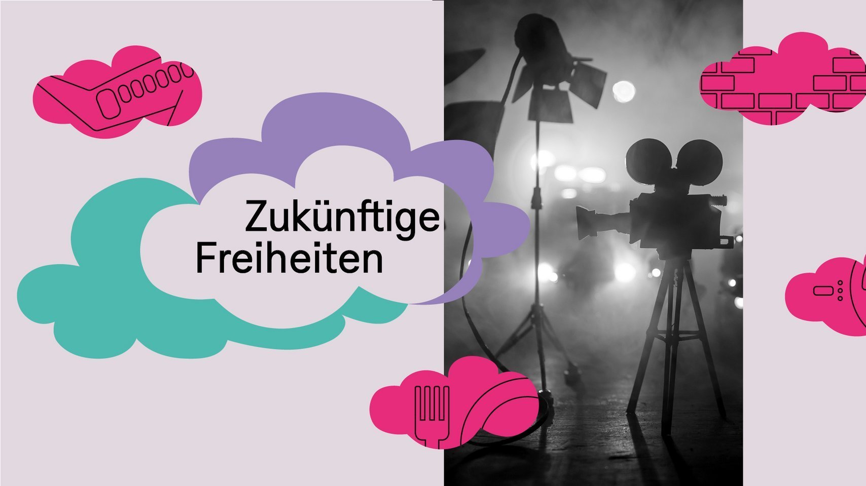 Collage mit Schriftzug „Zukünftige Freiheiten“ neben rosa Wolken und Filmequipment.
